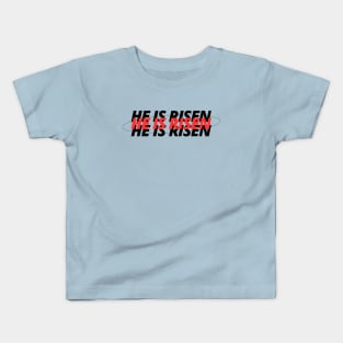 He Is Risen | Christian Kids T-Shirt